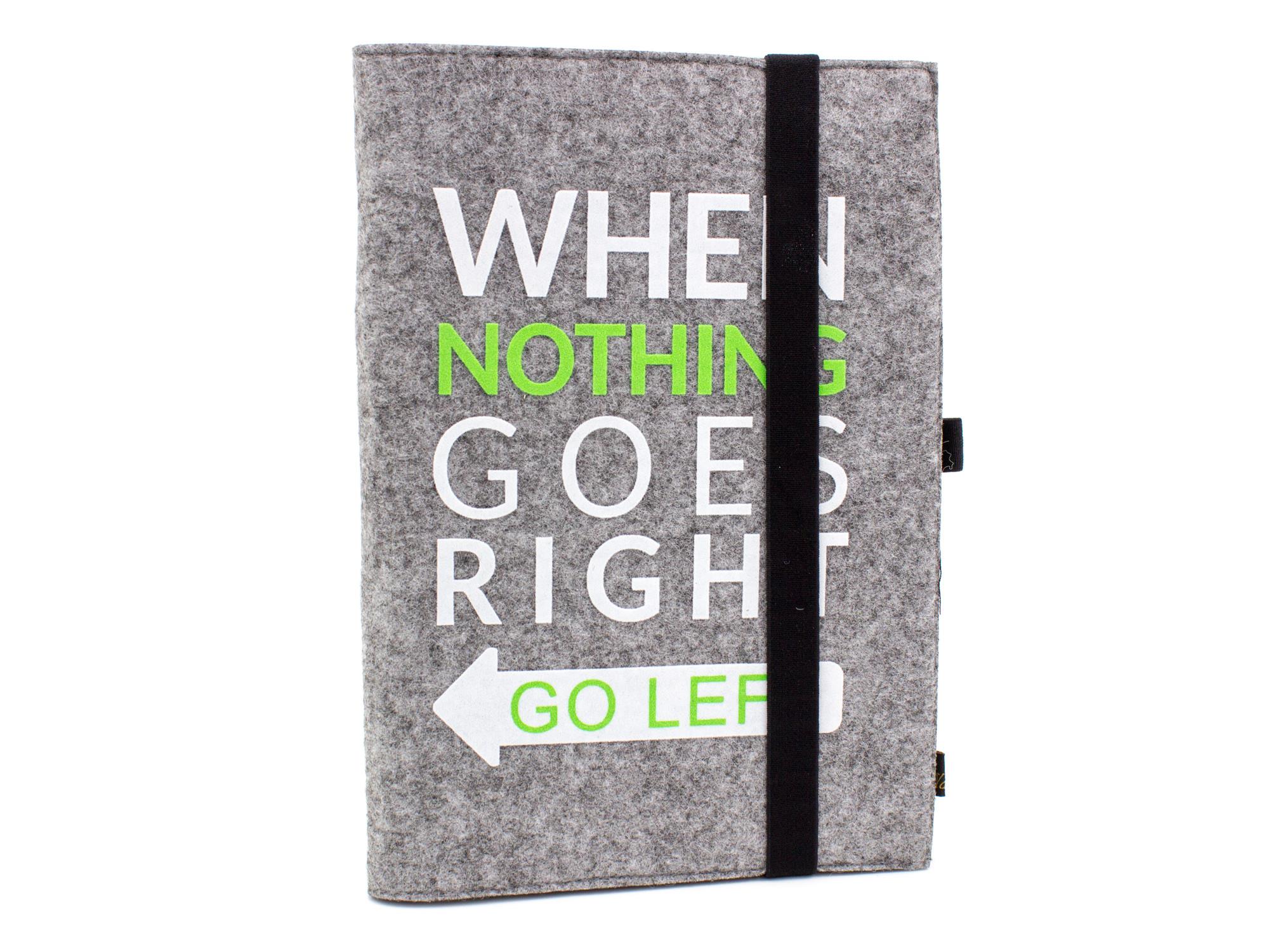 Filz Notizbuch graumeliert A5 mit Flock-Aufdruck "When nothing goes right" (LX2149)